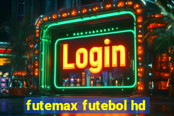 futemax futebol hd